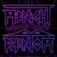 Midnight Phantom - Hollywood Dreams (Own Label)