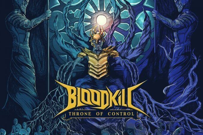 Bloodkill – Throne of Control (Own Label)