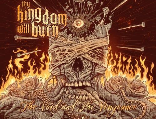Thy Kingdom Will Burn – The Void and the Vengeance (Scarlet Records)