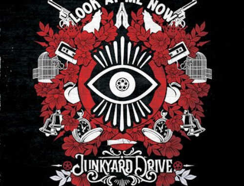 Junkyard Drive – Look At Me Now (Mighty Music)